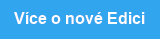 Více o nové Edici
