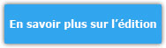 En savoir plus sur l’édition